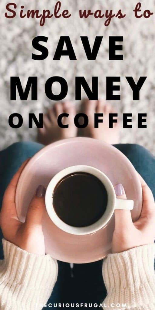 Omg, coffee. Why are you so wonderful? For many of us, drinking coffee is a (more than) daily habit. Here are 7 simple ways to save money on coffee. The little things add up! Learn how to save money on your daily coffee with these 7 simple money saving tips! You don’t have to give up what you love to live a frugal life. It’s all about your money mindset. Your coffee habit doesn’t have to be expensive. | wealth building | millionaire mindset | frugal living