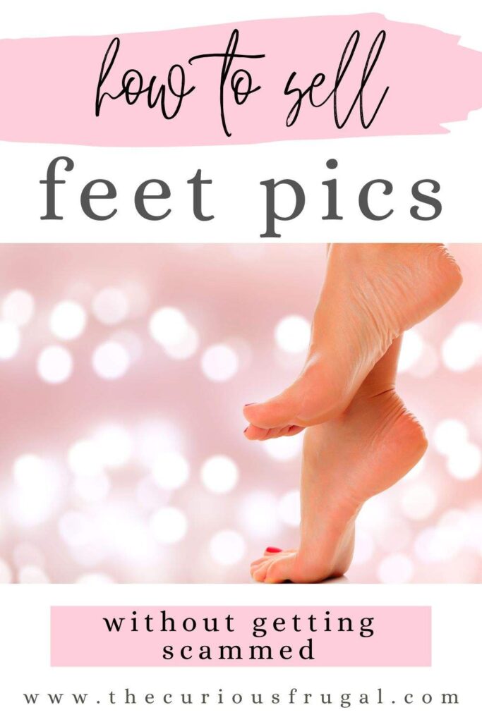 How to sell feet pics without getting scammed (photo of a woman's feet)