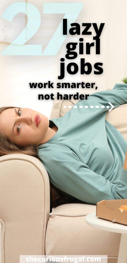 Want to make a living with less stress? Join the lazy girl movement that’s trending against burnout culture. Read on to discover 27 lazy girl jobs so you can work smarter, not harder. Explore this lazy girl’s guide to job satisfaction: effort optional.