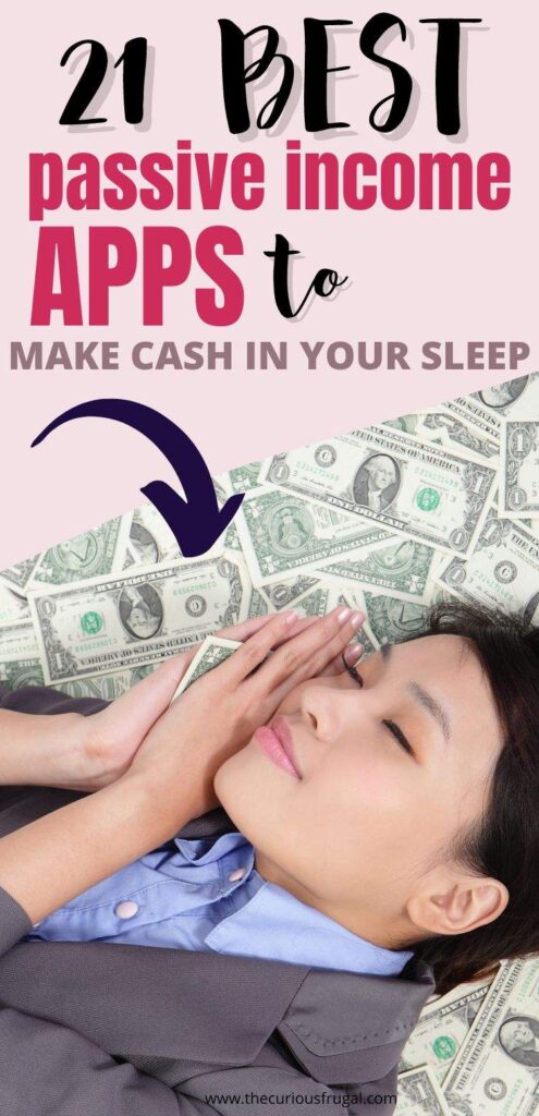 21 Best Passive Income Apps to make cash in your sleep. Woman sleeping on a pile of money.