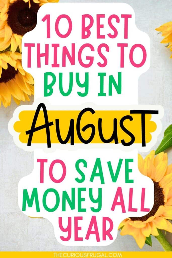 Wondering what to buy in August? This month is packed with hidden bargains if you know where to look. Discover the best things to buy in August, from summer clearance deals and back-to-school savings to home essentials, outdoor gear, gardening supplies, and more. If you love frugal living, smart shopping tips, seasonal savings, and stretching your budget, this August shopping guide will help you save money before prices go back up.